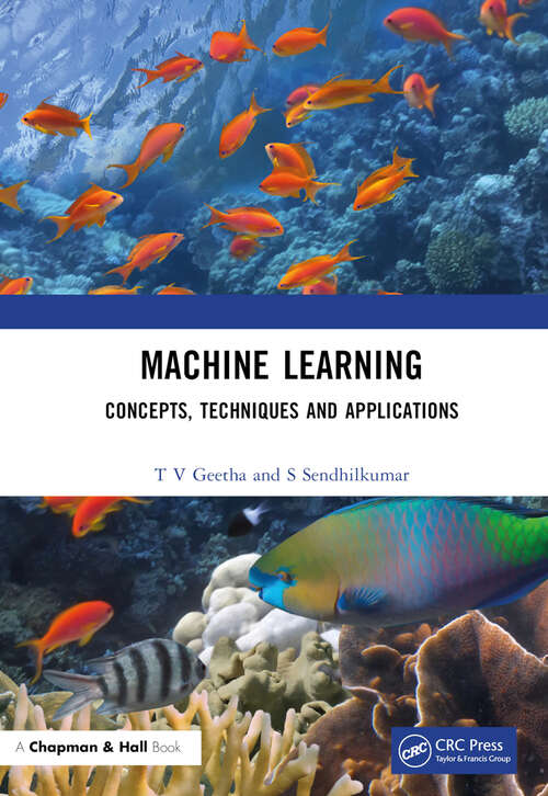 Book cover of Machine Learning: Concepts, Techniques and Applications