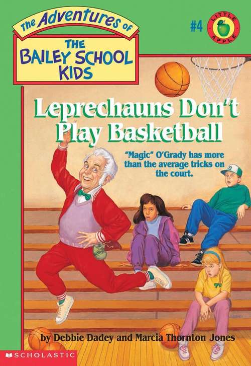 Book cover of Leprechauns Don't Play Basketball (The Adventures of the Bailey School Kids #4)