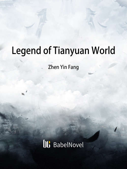 Book cover of Legend of Tianyuan World: Volume 1 (Volume 1 #1)
