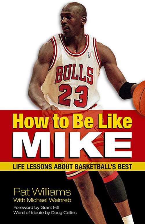 Book cover of How to Be Like Mike: Life Lessons about Basketball's Best (How to Be Like)