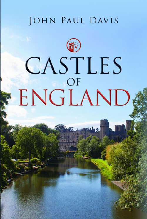 Book cover of Castles of England (Castles Of... Ser.)