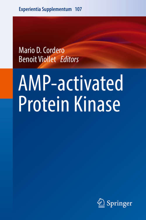 Book cover of AMP-activated Protein Kinase (Experientia Supplementum #107)