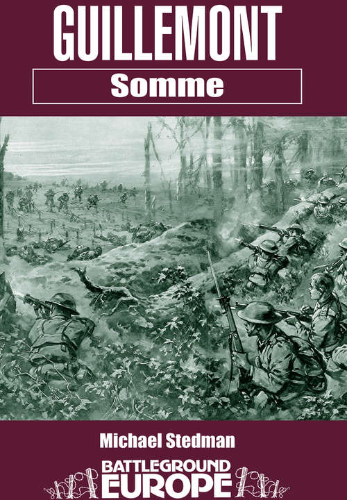 Book cover of Guillemont: Somme (Battleground Europe)