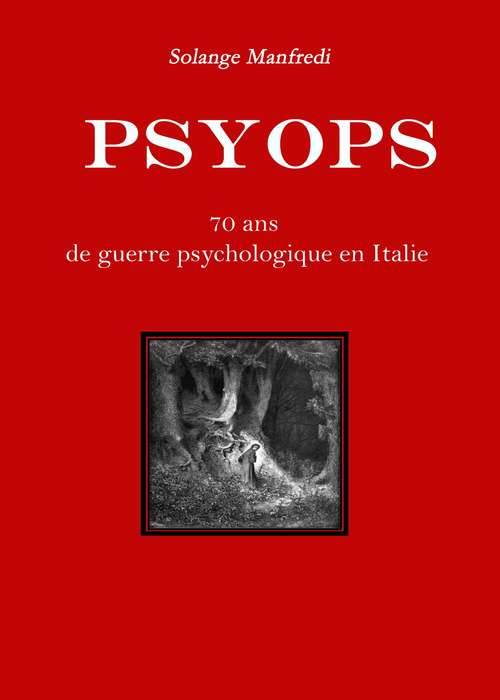 Book cover of Psyops.: 70 ans de guerre psychologique en Italie.