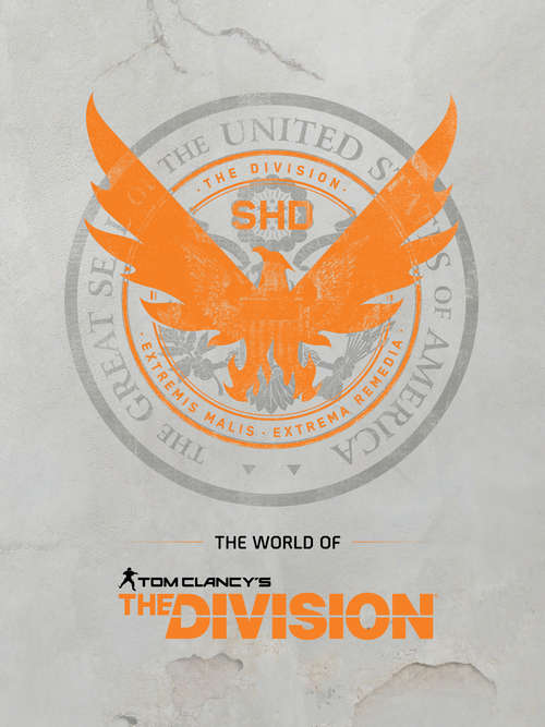 Book cover of The World of Tom Clancy's The Division