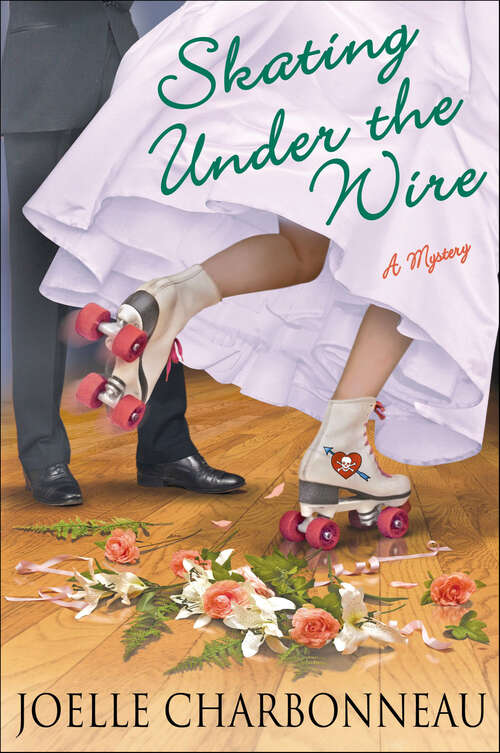 Book cover of Skating Under the Wire: A Mystery (Rebecca Robbins Mysteries)