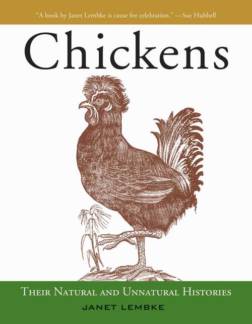 Book cover of Chickens: Their Natural and Unnatural Histories (Proprietary)
