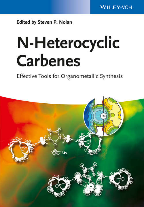 Book cover of N-Heterocyclic Carbenes