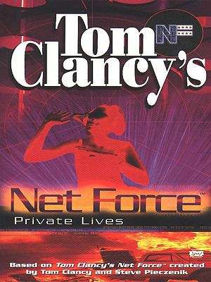 Private Lives (Tom Clancy's Net Force Explorers #9)