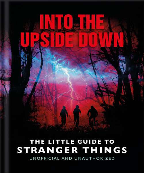 Book cover of Into the Upside Down: The Little Guide to Stranger Things