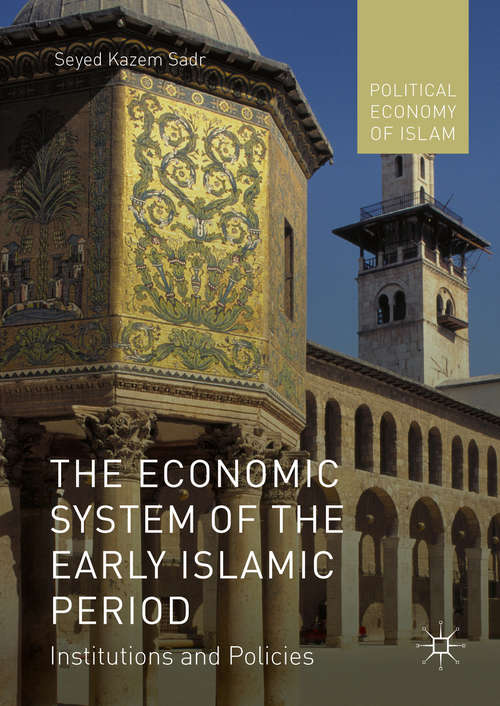 Book cover of The Economic System of the Early Islamic Period