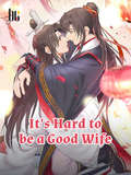 It's Hard to be a Good Wife: Volume 1 (Volume 1 #1)