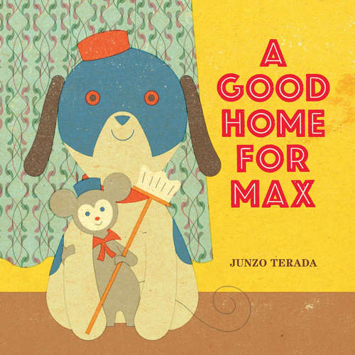 Book cover of A Good Home for Max