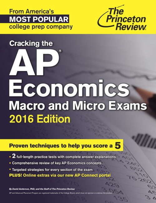 Cracking the AP Economics Macro & Micro Exams, 2016 Edition