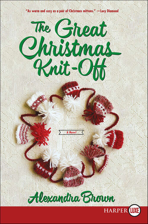 Book cover of The Great Christmas Knit-Off: A Novel