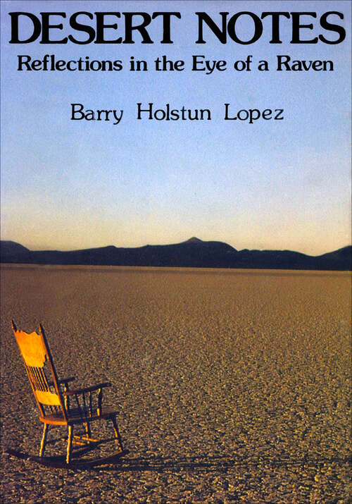 Book cover of Desert Notes: Reflections in the Eye of a Raven