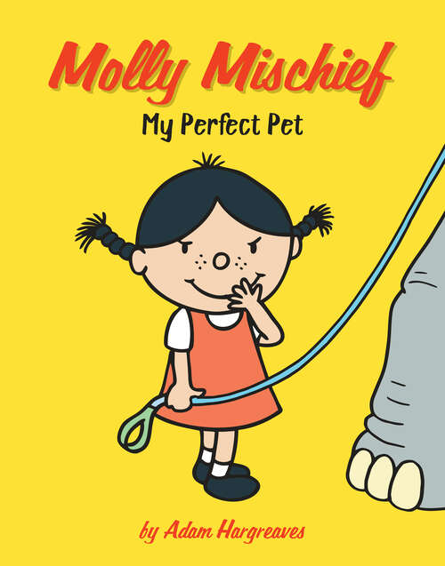 Book cover of My Perfect Pet (Molly Mischief)