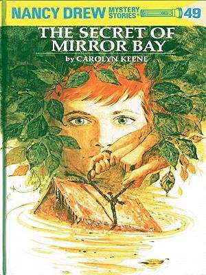 Book cover of The Secret of Mirror Bay (Nancy Drew Mystery Stories #49)