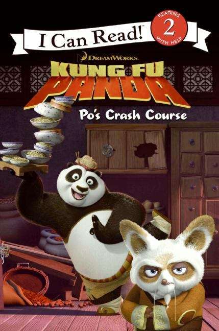 Book cover of Kung Fu Panda: Po’s Crash Course (I Can Read!: Level 2)