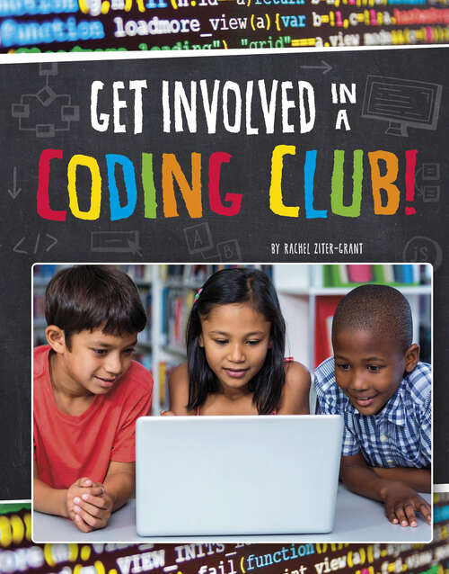 Book cover of Get Involved in a Coding Club! (Join the Club)