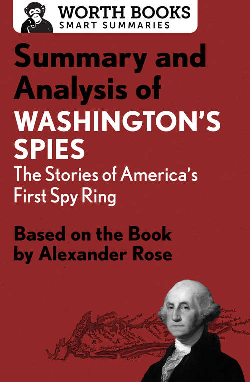 Book cover of Summary and Analysis of Washington's Spies: Based on the Book by Alexander Rose