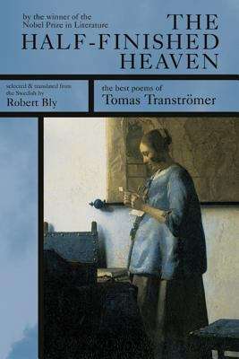 Book cover of The Half-Finished Heaven: The Best Poems of Tomas Transtromer