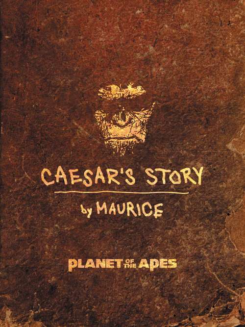 Book cover of Planet of the Apes: Caesar's Story