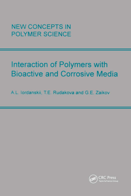 Book cover of Interactions of Polymers with Bioactive and Corrosive Media