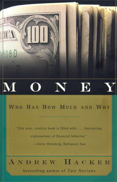 Book cover of Money: Who Has How Much and Why