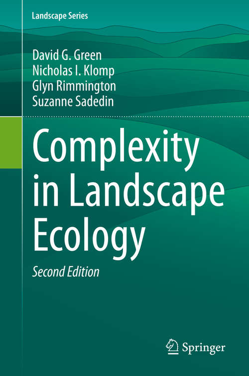 Complexity in Landscape Ecology (Landscape Series #22)