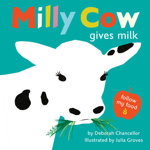 Book cover of Milly Cow Gives Milk (Follow My Food)