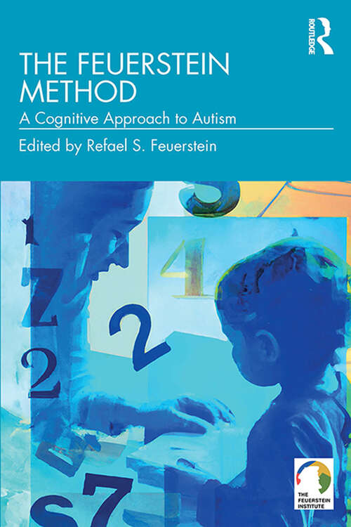 Book cover of The Feuerstein Method: A Cognitive Approach to Autism