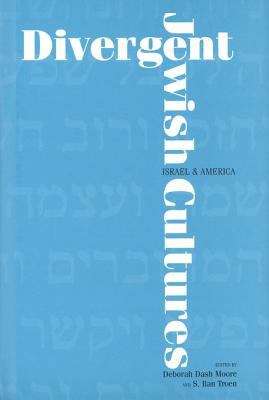 Divergent Jewish Cultures: Israel and America