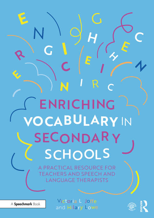 Book cover of Enriching Vocabulary in Secondary Schools: A Practical Resource for Teachers and Speech and Language Therapists