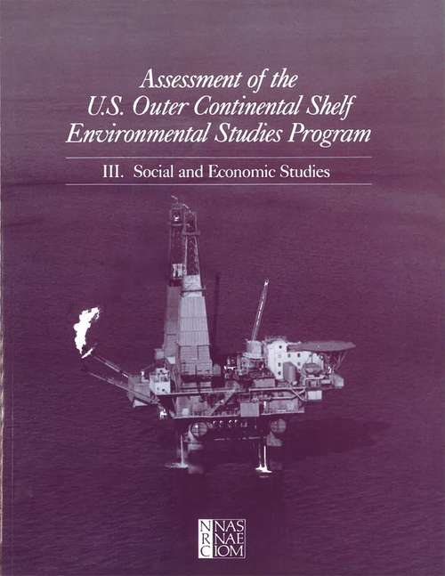 Book cover of Assessment of the U.S. Outer Continental Shelf Environmental Studies Program: III. Social and Economic Studies