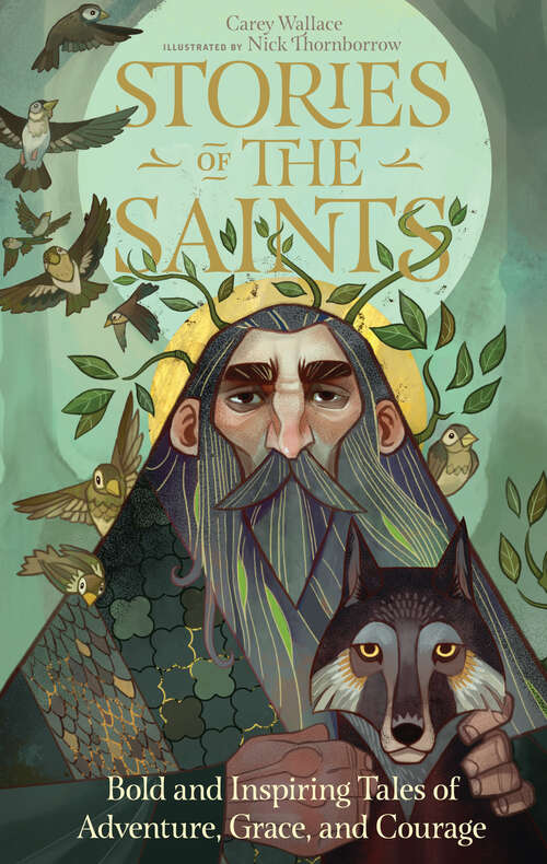 Book cover of Stories of the Saints: Bold and Inspiring Tales of Adventure, Grace, and Courage