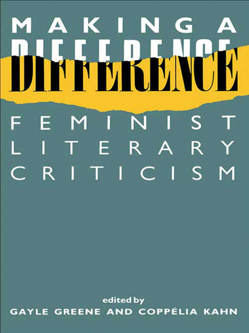 Book cover of Making a Difference: Feminist Literary Criticism (New Accents Ser.)
