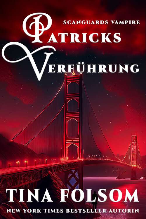 Book cover of Patricks Verführung: Scanguards Hybriden - Band 7 (Scanguards Vampire)