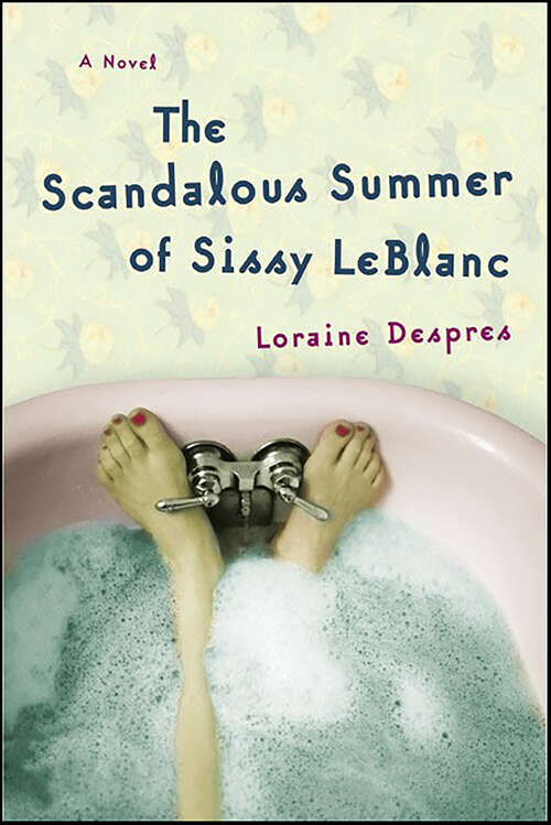 Book cover of The Scandalous Summer of Sissy LeBlanc