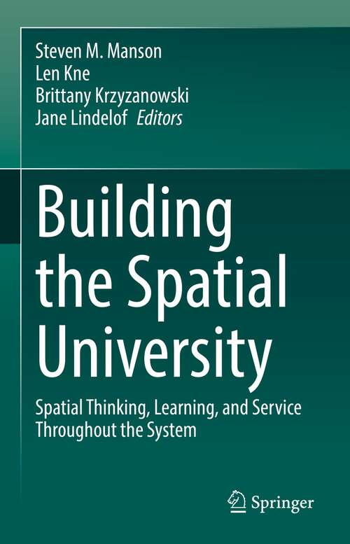 Building the Spatial University: Spatial Thinking, Learning, and Service Throughout the System