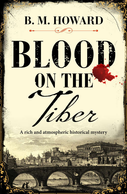 Book cover of Blood on the Tiber: A rich and atmospheric historical mystery (Gracchus & Vanderville Mysteries)