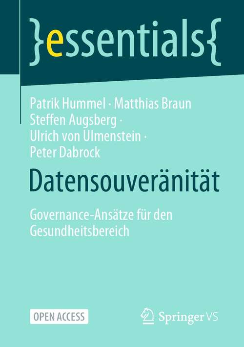 Datensouveränität: Governance-Ansätze für den Gesundheitsbereich (essentials)