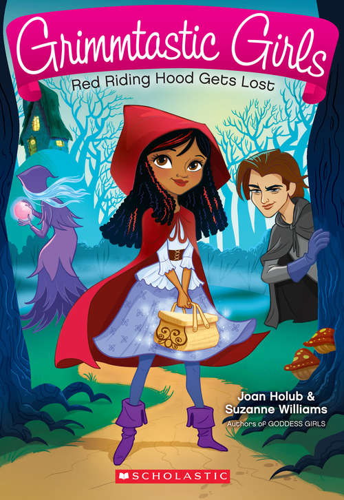 Grimmtastic Girls #2: Red Riding Hood Gets Lost (Grimmtastic Girls #2)