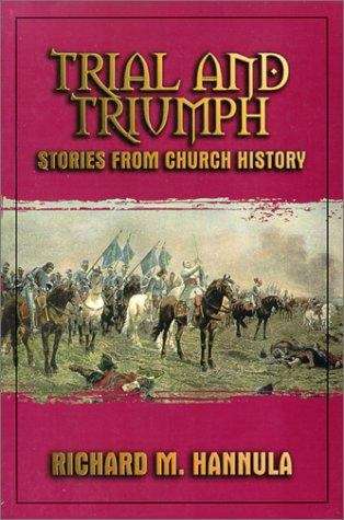 Book cover of Trial and Triumph: Stories From Church History