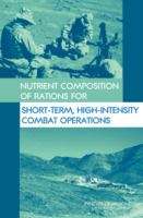 Book cover of Nutrient Composition Of Rations For Short-term, High-intensity Combat Operations