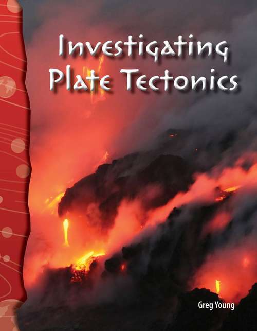 Book cover of Investigating Plate Tectonics: Earth and Space Science Readers