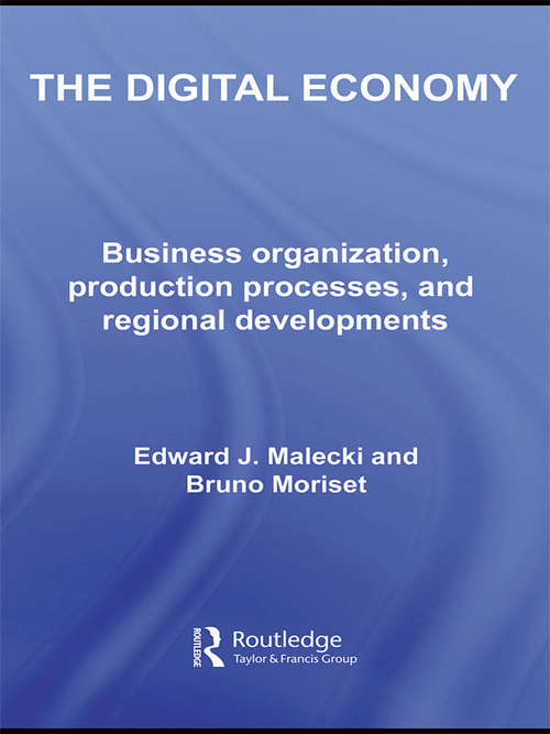Book cover of The Digital Economy: Business Organization, Production Processes and Regional Developments