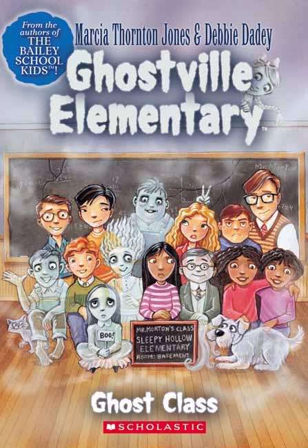 Book cover of Ghost Class (Ghostville Elementary #1)