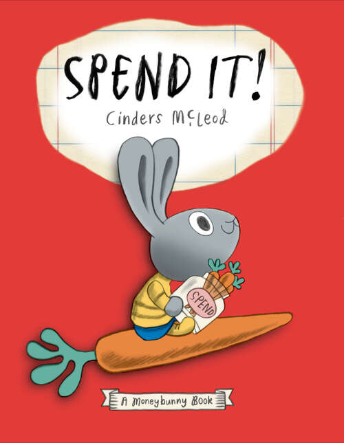 Book cover of Spend It! (A Moneybunny Book)