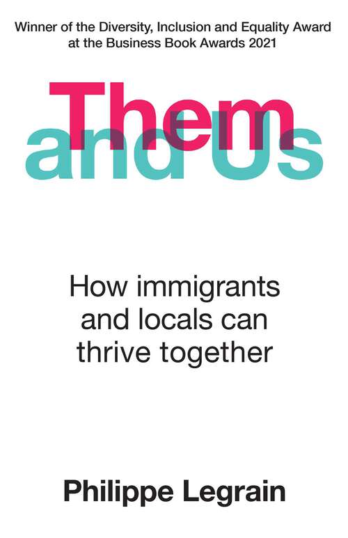 Book cover of Them and Us: How immigrants and locals can thrive together